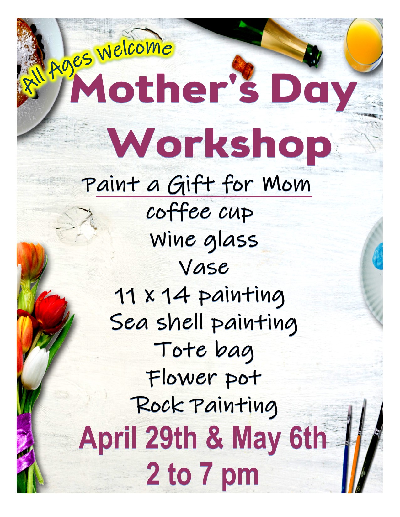 Mother's Day Work Shop ~ All Ages Welcome!